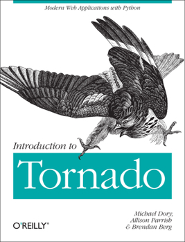 Paperback Introduction to Tornado: Modern Web Applications with Python Book