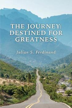 Paperback The Journey: Destined for Greatness Book
