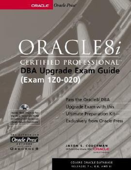 Hardcover Oracle8i Certified Professional DBA Upgrade Exam Guide Book