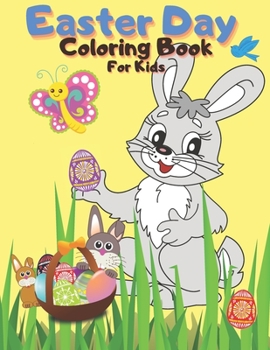 Paperback Easter Day Coloring Book For Kids: Wonderful Drawings For Fun and Educating Children For Easter Book
