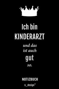 Notizbuch für Kinderärzte / Kinderarzt / Kinderärztin: Originelle Geschenk-Idee [120 Seiten liniertes blanko Papier] (German Edition)