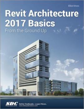 Perfect Paperback Revit Architecture 2017 Basics Book