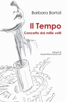 Paperback Il Tempo: Concetto dai mille volti [Italian] Book