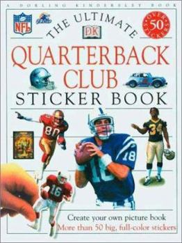Paperback The Ultimate NFL Quarterback Club Sticker Book (Ultimate Sticker Books) Book