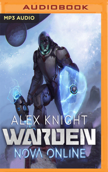 Warden - Book #1 of the Nova Online