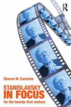 Paperback Stanislavsky in Focus: An Acting Master for the Twenty-First Century Book
