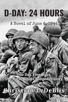 Paperback D-Day: 24 Hours: A Novel of June 6, 1944 Book
