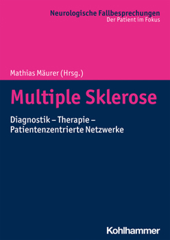 Paperback Multiple Sklerose: Diagnostik - Therapie - Patientenzentrierte Netzwerke [German] Book