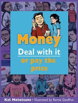 Paperback Money: Deal with It or Pay the Price Book