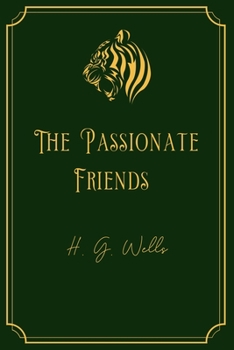 Paperback The Passionate Friends: Gold Edition Book