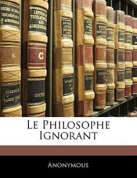 Paperback Le Philosophe Ignorant [French] Book