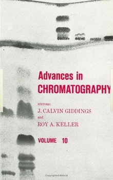 Hardcover Advances in Chromatography, Volume 10 Book