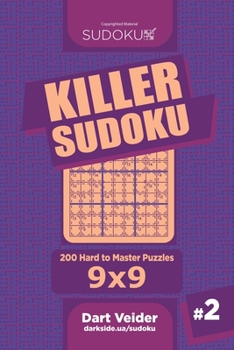 Paperback Killer Sudoku - 200 Hard to Master Puzzles 9x9 (Volume 2) Book