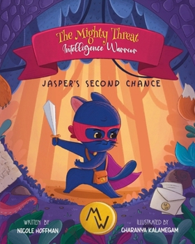 Paperback The Mighty Threat Intelligence Warrior: Jasper's Second Chance Book