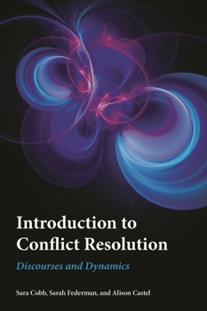 Hardcover Introduction to Conflict Resolution: Discourses and Dynamics Book