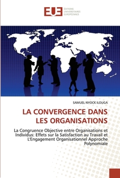 Paperback La convergence dans les organisations [French] Book