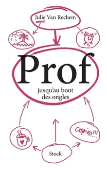 Paperback Prof Jusqu Au Bout Des Ongles [French] Book