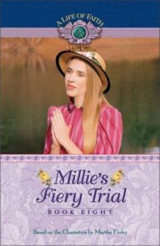 Millie's Fiery Trial (Millie Keith) - Book #8 of the A Life of Faith: Millie Keith