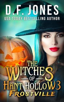 Paperback The Witches of Hant Hollow 3: Frostville Book