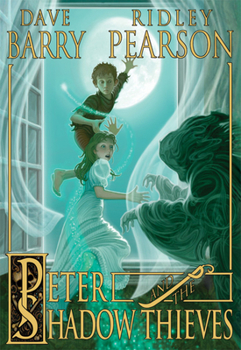 Peter and the Shadow Thieves - Book #2 of the Peter and the Starcatchers