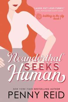 Paperback Neanderthal Seeks Human: A Smart Romance Book