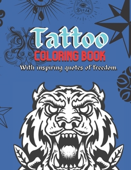 Paperback Simple Tattoo Inspired Coloring Book With Freedom Quotes: Tattoo Coloring Book For Adults Book