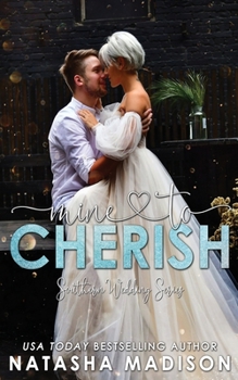 Mine To Cherish - Book #3 of the Southern Wedding