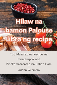 Paperback Hilaw na hamon Palouse Libro ng recipe [Filipino] Book