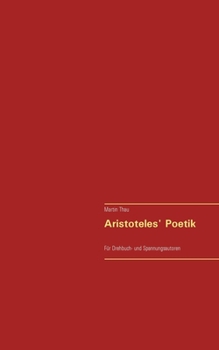 Paperback Aristoteles' Poetik: Für Drehbuch- und Spannungsautoren [German] Book