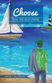 Paperback Choose: Fulfill Your Created Purpose Book
