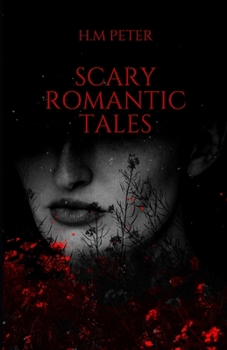 Paperback Scary Romantic Tales: (In the Dark) Book