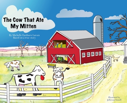 Hardcover The Cow That Ate My Mitten Book