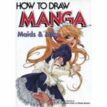 How To Draw Manga: Maids & Miko - Book #11 of the How To Draw Manga