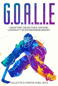 Paperback G.O.A.L.I.E (Grafting Objectives Around Longevity in Entrepreneurship): 52 Week Strategic Planning Guide Book