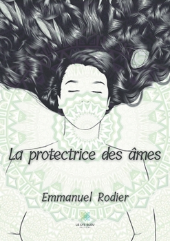 Paperback La protectrice des âmes [French] Book