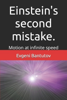 Paperback Einstein's second mistake.: Motion at infinite speed Book