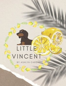 Paperback Little Vincent: The Dachshund Book