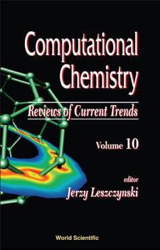 Hardcover Computational Chemistry: Reviews of Current Trends, Vol. 10 Book