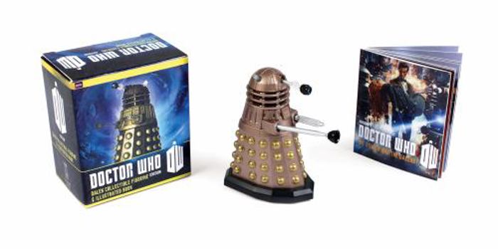 Toy Doctor Who: Dalek Collectible Figurine & Illustrated Book [With Booklet and Dalek Figurine] Book
