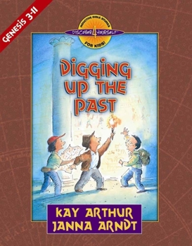 Digging Up the Past: Genesis, Chapters 3-11 (Discover 4 Yourself Inductive Bible Studies for Kids) - Book  of the Discover 4 Yourself® Inductive Bible Studies for Kids
