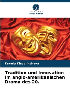Paperback Tradition und Innovation im anglo-amerikanischen Drama des 20. [German] Book