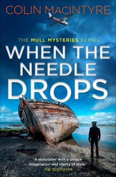 Paperback When the Needle Drops: A Gripping New Scottish Crime Thriller Inspired by True Events Book