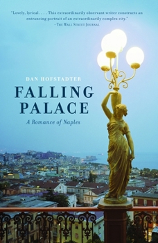 Paperback Falling Palace: A Romance of Naples Book