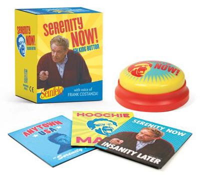Misc. Supplies Seinfeld: Serenity Now! Talking Button: Featuring the Voice of Frank Costanza! Book