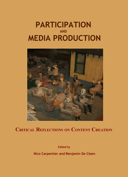 Hardcover Participation and Media Production: Critical Reflections on Content Creation Book