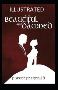Paperback The Beautiful and the Damned Illustrated Book
