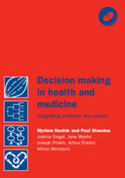 Hardcover Decision Making in Health and Medicine: Integrating Evidence and Values [With CDROM] Book