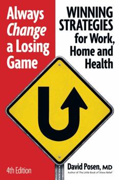 Paperback Always Change a Losing Game: Winning Strategies for Work, Home and Health Book