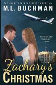 Zachary's Christmas: a holiday romantic suspense - Book #4 of the Night Stalkers: White House
