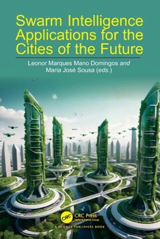 Paperback Swarm Intelligence Applications for the Cities of the Future Book